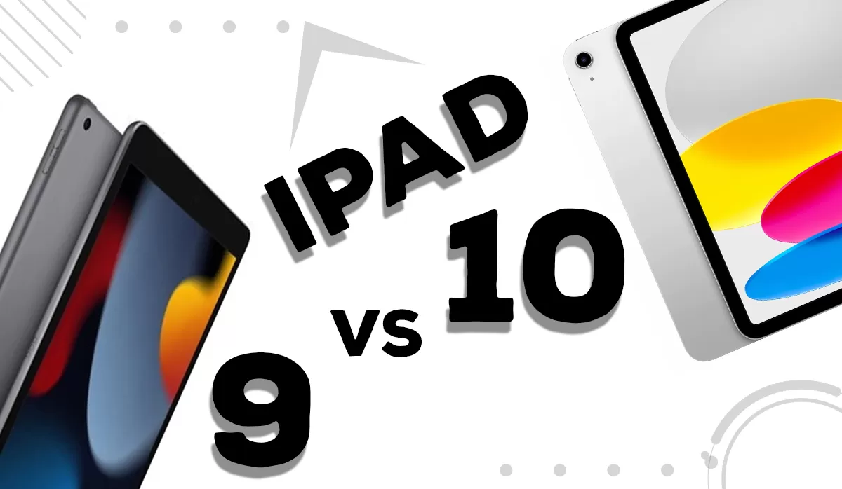 Choosing Between iPad 9th and 10th Gen: Specs, Battery, and Budget Options