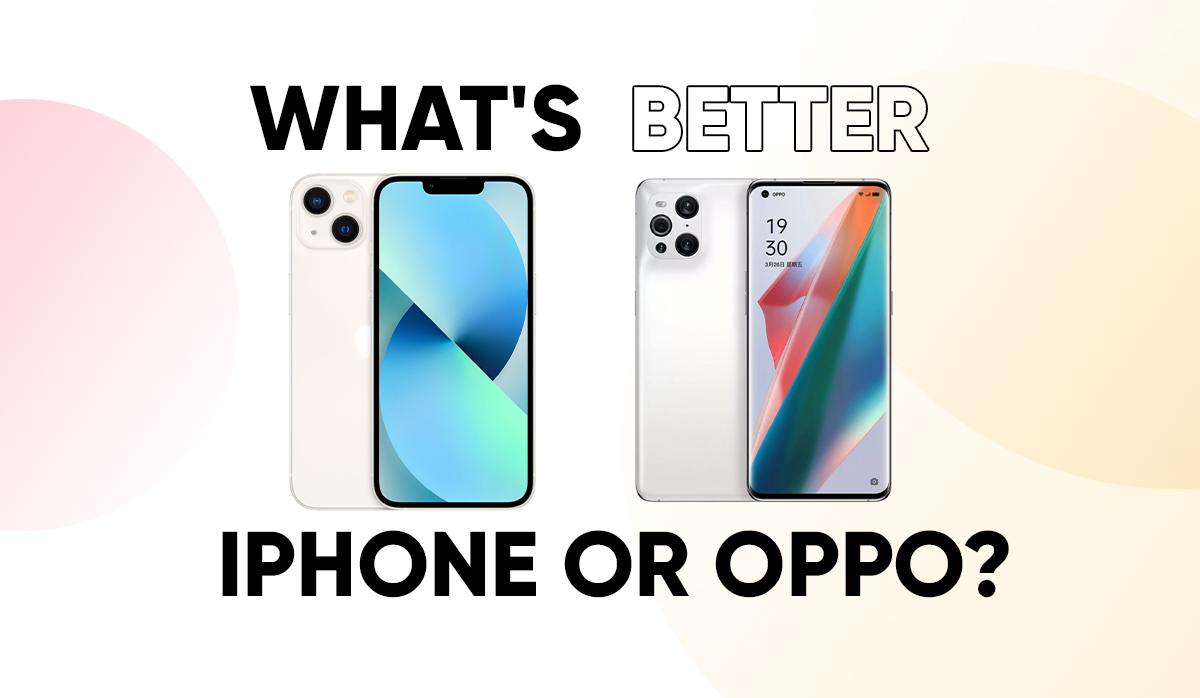 Difference Between Oppo Vs Iphone Camera Models More Phonebot Difference Between Oppo Vs Iphone Camera Models More Phonebot